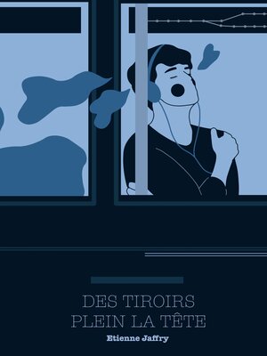 cover image of Des tiroirs plein la tête